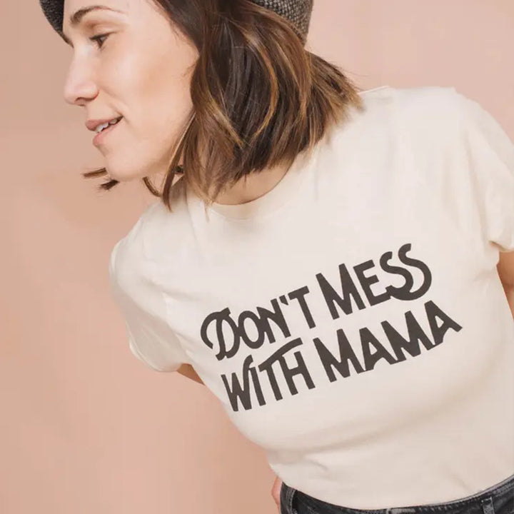 Don't Mess with Mama T-Shirt